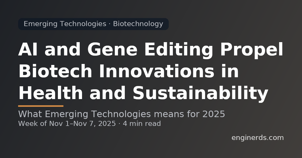 AI and Gene Editing Propel Biotech Innovations in Health and Sustainability