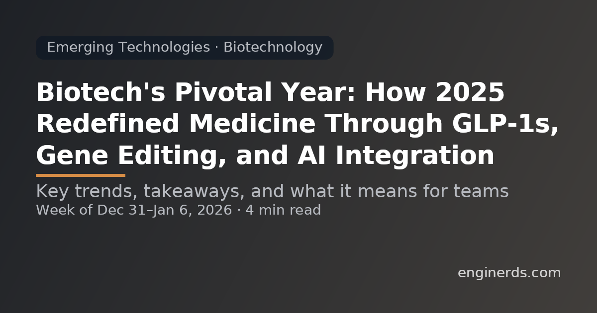 Biotech's Pivotal Year: How 2025 Redefined Medicine Through GLP-1s, Gene Editing, and AI Integration