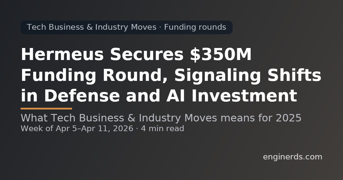Hermeus Secures $350M Funding Round, Signaling Shifts in Defense and AI Investment