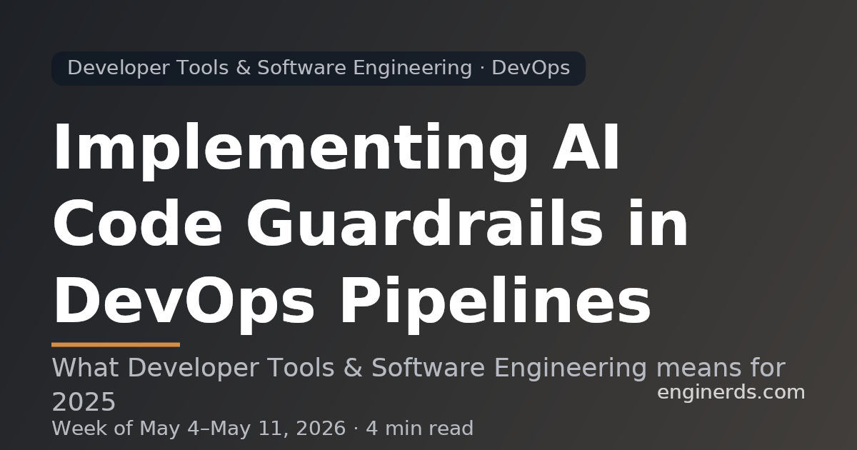 Implementing AI Code Guardrails in DevOps Pipelines