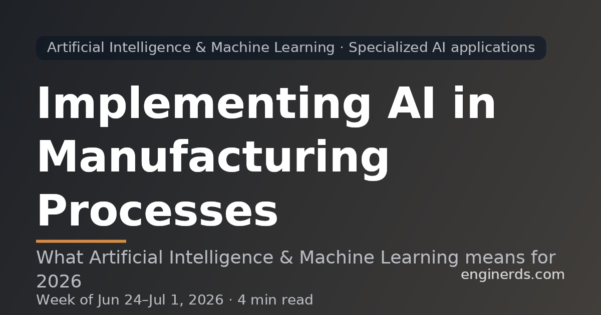 Implementing AI in Manufacturing Processes