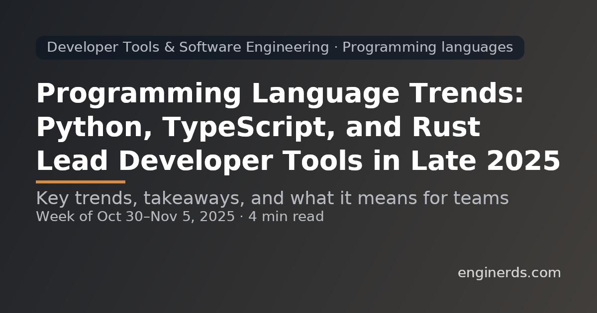 Programming Language Trends: Python, TypeScript, and Rust Lead Developer Tools in Late 2025