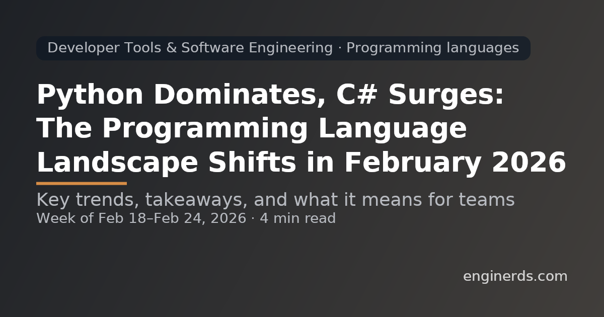 Python Dominates, C# Surges: The Programming Language Landscape Shifts in February 2026