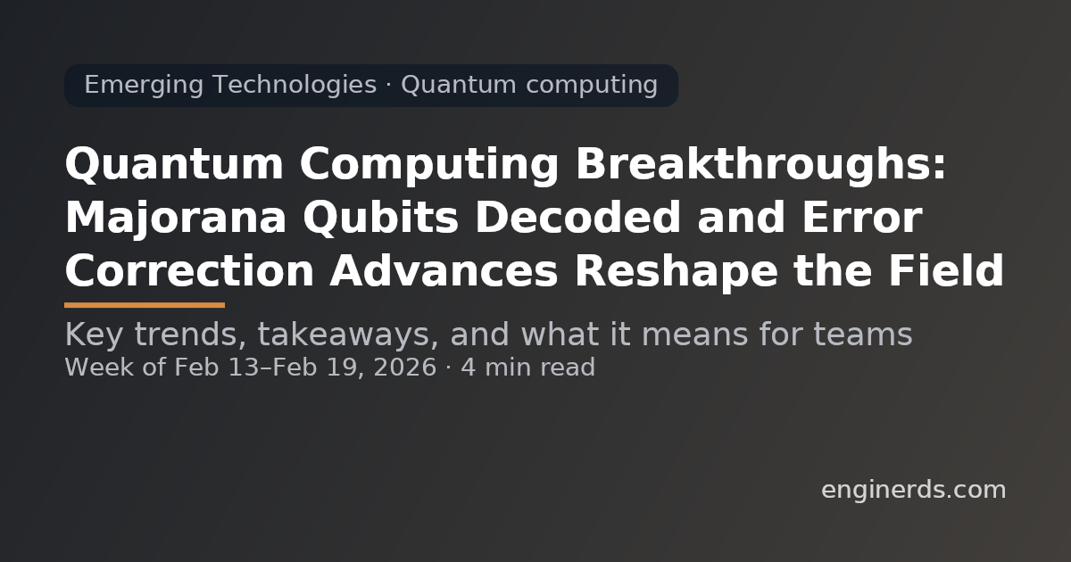 Quantum Computing Breakthroughs: Majorana Qubits Decoded and Error Correction Advances Reshape the Field