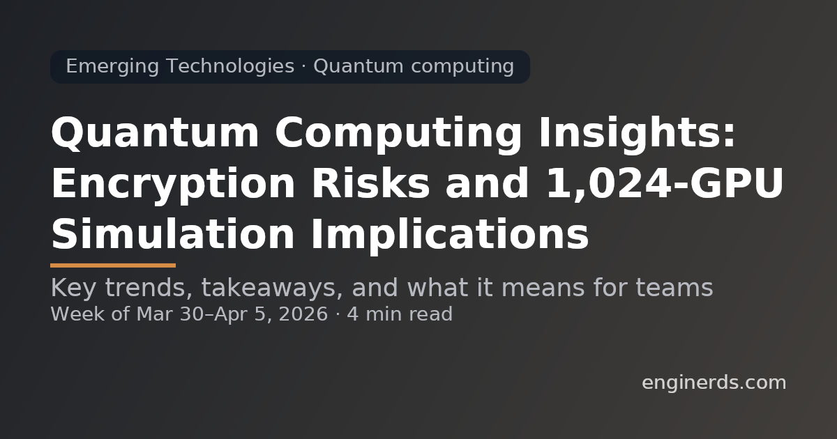 Quantum Computing Insights: Encryption Risks and 1,024-GPU Simulation Implications