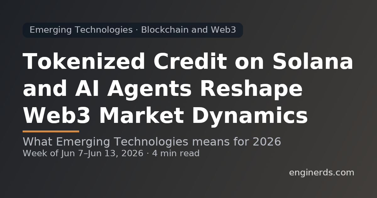 Tokenized Credit on Solana and AI Agents Reshape Web3 Market Dynamics