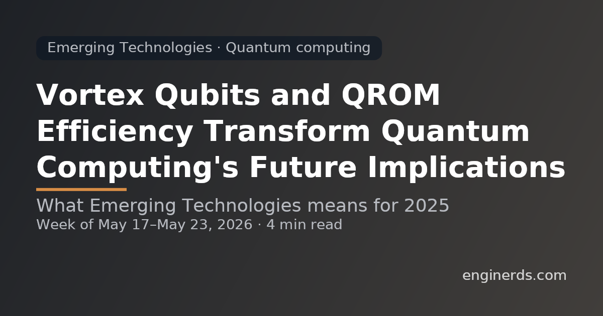 Vortex Qubits and QROM Efficiency Transform Quantum Computing's Future Implications